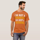 Im not a magician Im just a mechanic Car Mechan T-shirt (Voorkant volledig)