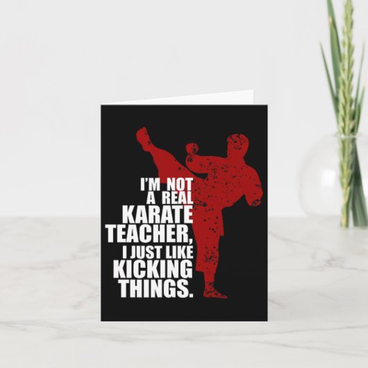 I'm Not A Real Karate Teacher Kicking Things Kaart (Voorkant)