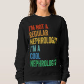 I'm Not A Regular Nephrologist I'm A Cool Nephrolo Trui (Voorkant)