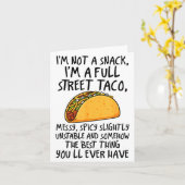I'm Not A Snack I'm A Full Street Taco Funny Quote Kaart (Gele Bloem)