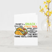 I'm Not A Snack I'm A Full Street Taco Funny Quote Kaart (Gele Bloem)