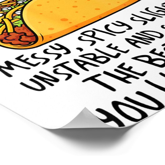 I'm Not A Snack I'm A Full Street Taco Funny Quote Poster (Hoek)