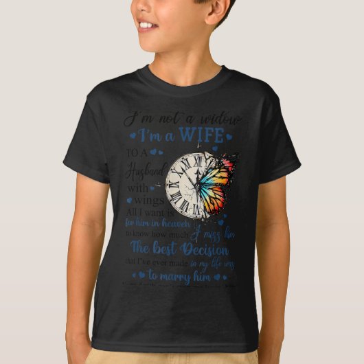 I'm Not A Widow I'm A Wife To A Husband With Wings T-shirt (Voorkant)