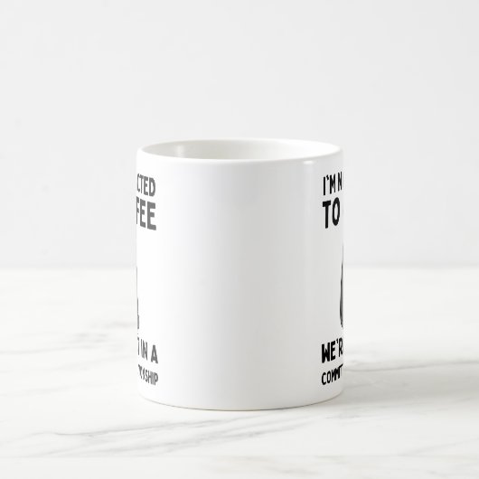 I'm not addicted to coffee koffiemok (Center)