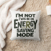  I'm Not Always On Energy Saving Mode - Funny Quot Kussen (Deken)