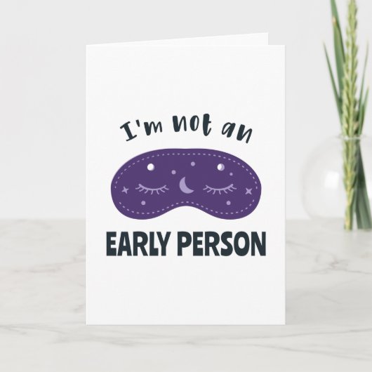 I'm not an early person kaart (Voorkant)