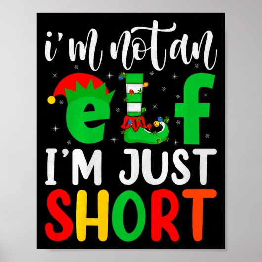 I'm Not An Elf I'm Just Short Family Elf Squad Chr Poster (Voorkant)