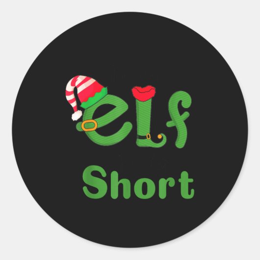 .i'm Not An Elf Im Just Short,funny Christmas 2025 Ronde Sticker (Voorkant)