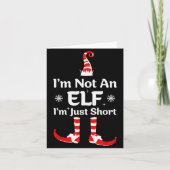 Im Not An Elf I'm Just Short Funny Christmas Famil Kaart (Voorkant)