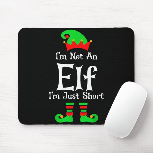 I'm Not An Elf Im Just Short Funny Christmas Match Muismat (Met muis)