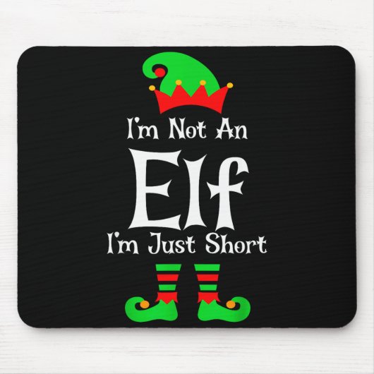 I'm Not An Elf Im Just Short Funny Christmas Match Muismat (Voorkant)