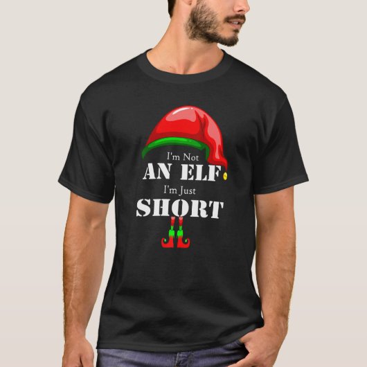 I'm Not An Elf I'm Just Short Matching Family Grou T-shirt (Voorkant)