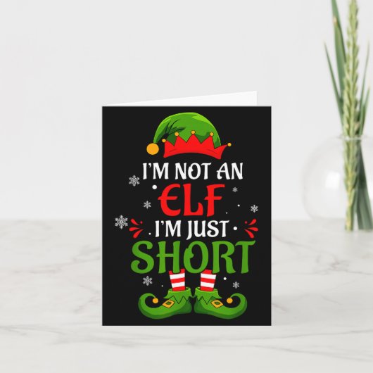 I'm Not An Elf I'm Just Short Merry Christmas Elf Kaart (Voorkant)