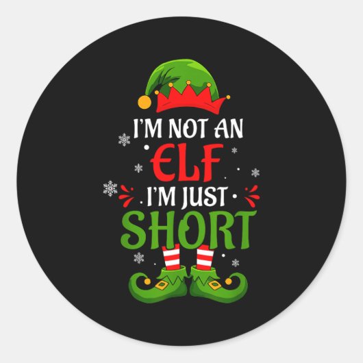 I'm Not An Elf I'm Just Short Merry Christmas Elf  Ronde Sticker (Voorkant)