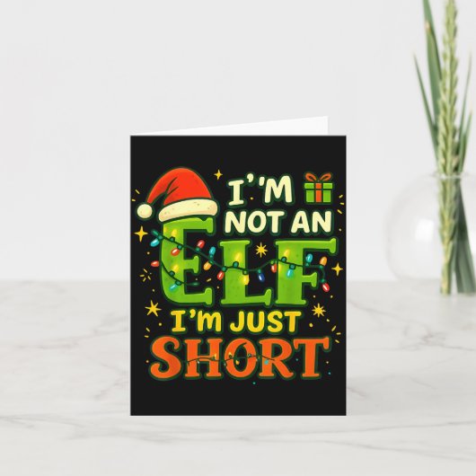 Im Not An Elf Just Short Funny Christmas Xmas Men Kaart (Voorkant)