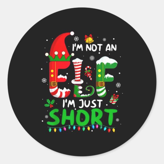 Im Not An Elf Just Short Funny Christmas Xmas Men  Ronde Sticker (Voorkant)