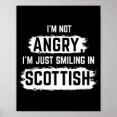 I'm Not Angry I'm Just Smiling In Scottish Dad Fun Poster (Voorkant)