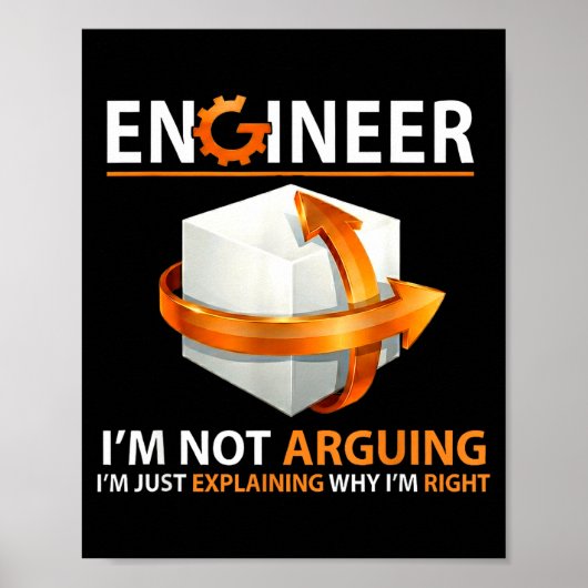 I'm Not Arguing I'm Just Explaining Why I'm Right  Poster (Voorkant)