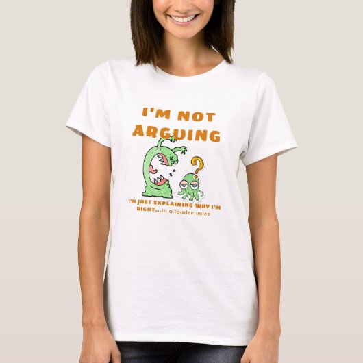 I'm not arguing T-Shirt (Voorkant)