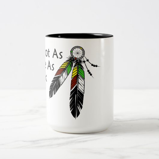 I'm Not As White As I Look Native American Tweekleurige Koffiemok (Center)