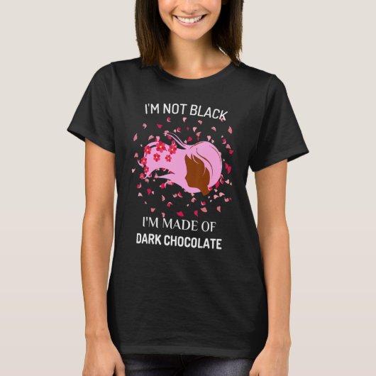 I'm Not Black I'm Made Of Dark Chocolate Funny Afr T-shirt (Voorkant)
