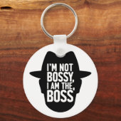 I'm Not Bossy, I Am The Boss Sleutelhanger (Voorkant)