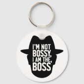 I'm Not Bossy, I Am The Boss Sleutelhanger (Achterkant)