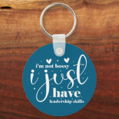 I'm not bossy i just have leadership skills sleutelhanger (Voorkant)