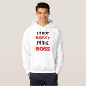 I'm Not Bossy I'm The Boss 2 Hoodie (Voorkant volledig)