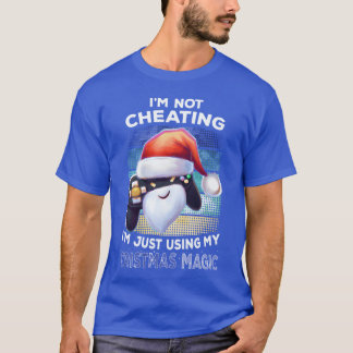Im Not Cheating Gaming Gamer Christmas Gift family T-shirt
