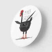 I'm Not Chicken, I'm Art - Quirky Retro T Shirt Ronde Klok (Hoek)