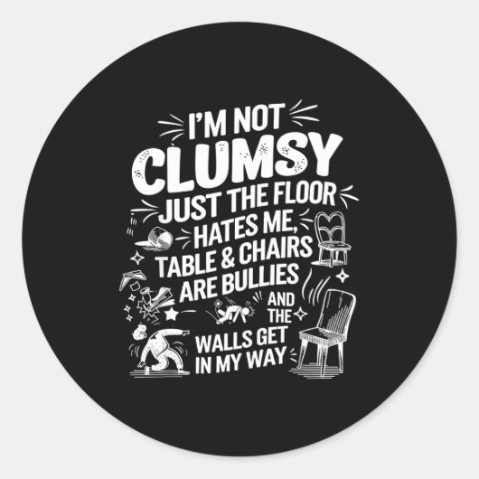 I'm Not Clumsy Funny Retro Saying Quote Ronde Sticker (Voorkant)