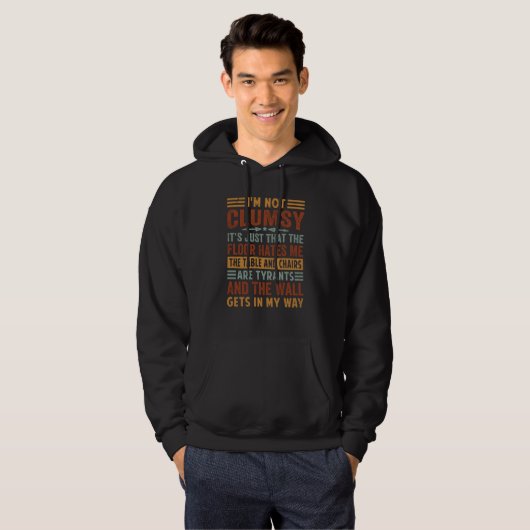 I'm Not Clumsy Just The Floor Hates Me Irony Hoodie (Voorkant volledig)