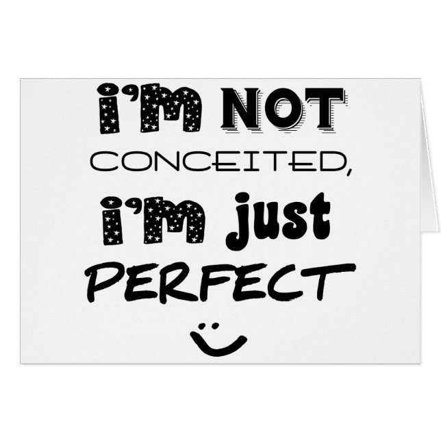 I'm Not Conceited, I'm Just Perfect (Voorkant Horizontaal)