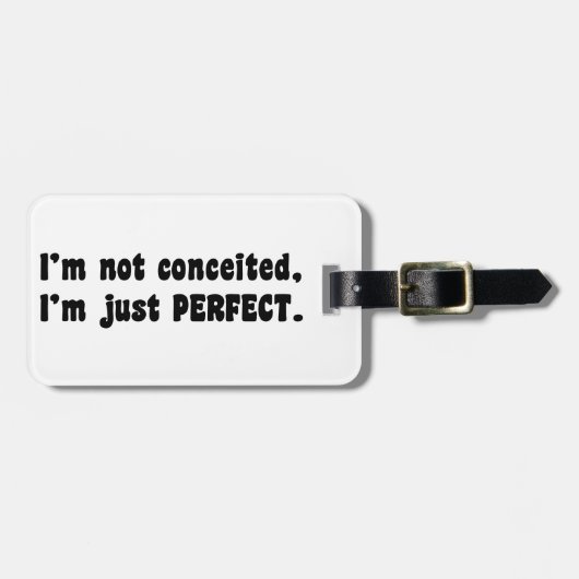 I'm Not Conceited, I'm Just Perfect Bagagelabel (Voorkant horizontaal)
