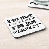 I'm Not Conceited, I'm Just Perfect Bier Onderzetter (Linkerzijde)