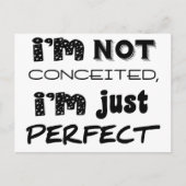 I'm Not Conceited, I'm Just Perfect Briefkaart (Voorkant)