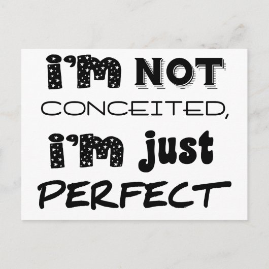 I'm Not Conceited, I'm Just Perfect Briefkaart (Voorkant)
