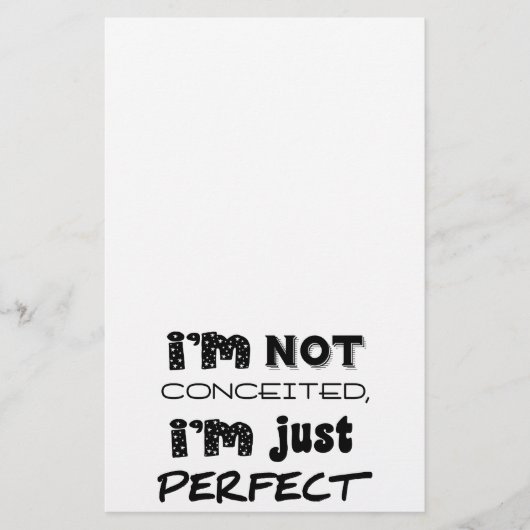 I'm Not Conceited, I'm Just Perfect Briefpapier (Voorkant)
