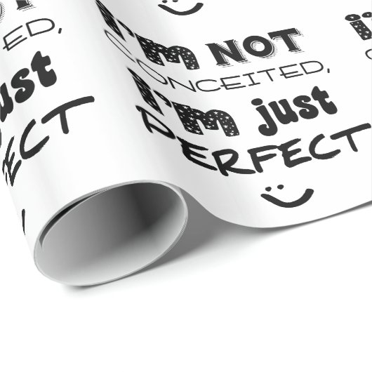 I'm Not Conceited, I'm Just Perfect Cadeaupapier (Rol Hoek)