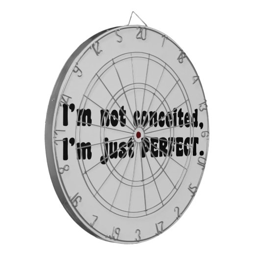 I'm Not Conceited, I'm Just Perfect Dartbord (Voorkant Links)