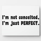 I'm Not Conceited, I'm Just Perfect Fotoplaat (Voorkant)