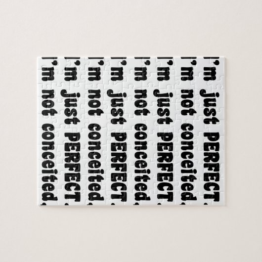I'm Not Conceited, I'm Just Perfect Legpuzzel (Horizontaal)