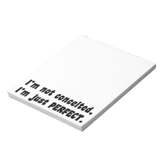 I'm Not Conceited, I'm Just Perfect Notitieblok (Linkerzijde)