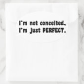 I'm Not Conceited, I'm Just Perfect Ovale Sticker (Tas)