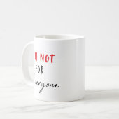 Im Not for Everyone Bold Attitude Shirt Koffiemok (Voorkant links)