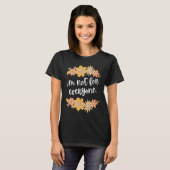 I'm Not For Everyone Love is Not For Everyone Vale T-shirt (Voorkant volledig)