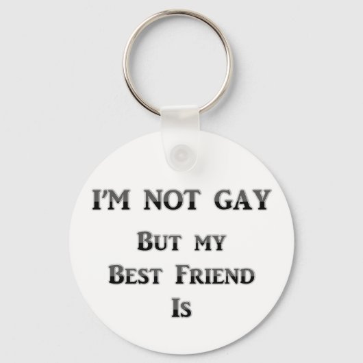 I'm Not Gay But My Best Friend is Sleutelhanger (Voorkant)