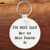 I'm Not Gay But My Best Friend is Sleutelhanger (Voorkant)