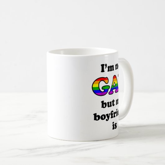 I'm Not Gay But My Boyfriend Is Funny Quotes Lgbt  Koffiemok (Voorkant rechts)